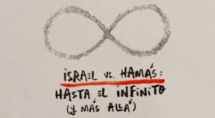 La viñeta animada sobre... Israel vs Hamás (hasta el infinito y más allá)