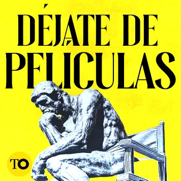 Déjate de películas