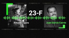 «¡No os dejéis engañar! ¡No renuncies!»: los audios de Tejero con García Carrés el 23-F