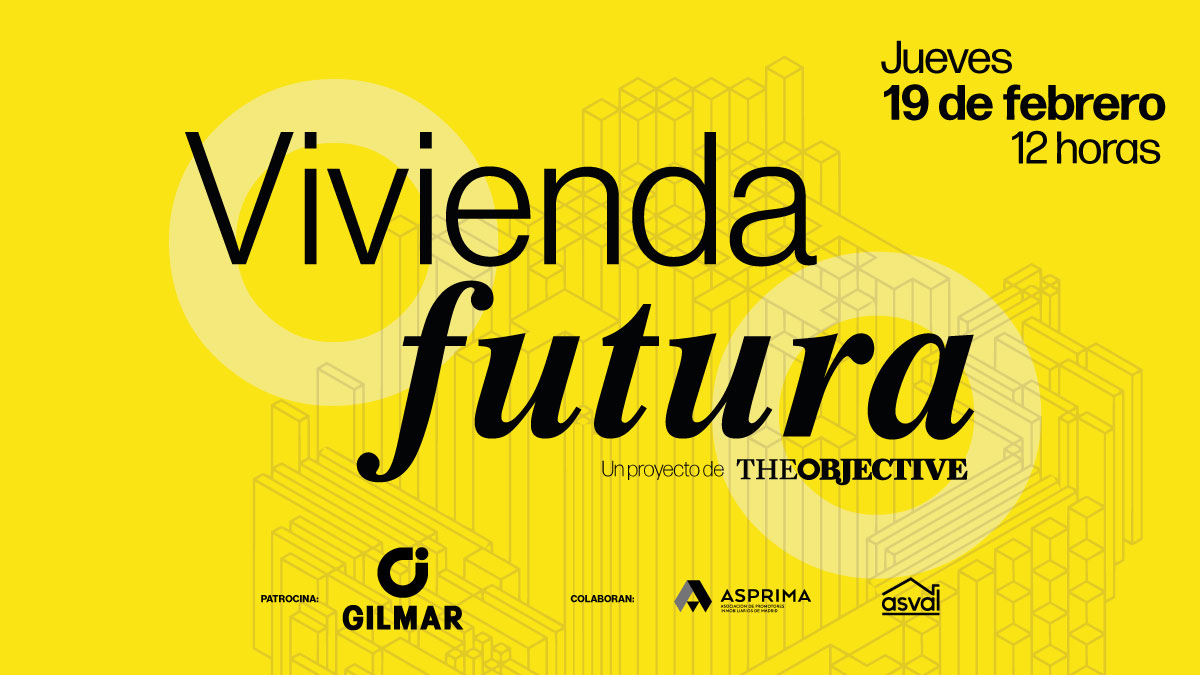 ¿Qué pasa en España con la vivienda? THE OBJECTIVE organiza un foro de reflexión