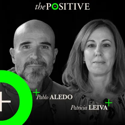 Podcast | Pablo Aledo y Patricia Leiva en The Positive