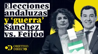 VÍDEO | OBJETIVO DIRECTO | Elecciones andaluzas y ‘guerra’ entre Sánchez y Feijóo