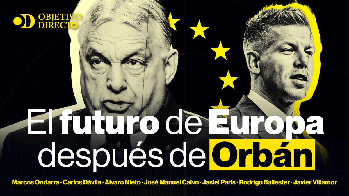 VÍDEO | OBJETIVO DIRECTO | El futuro de Europa después de Orbán