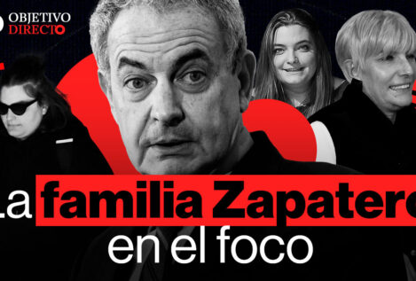 VÍDEO | OBJETIVO DIRECTO | La familia de Zapatero, en el foco