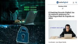 La UPV, Nebrija y Comillas lideran el ranking de los mejores másteres de ciberseguridad