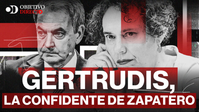 VÍDEO | Gertrudis, la protectora de Zapatero | OBJETIVO DIRECTO